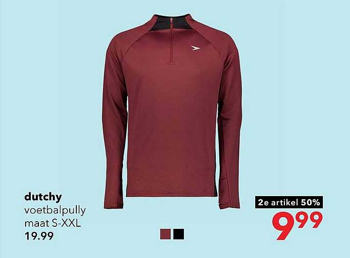 dutchy voetbalpully maat S-XXL 2e artikel 50%