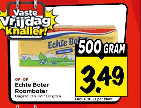 Echte Boter Roomboter Ongezouten. Rol 500 gram