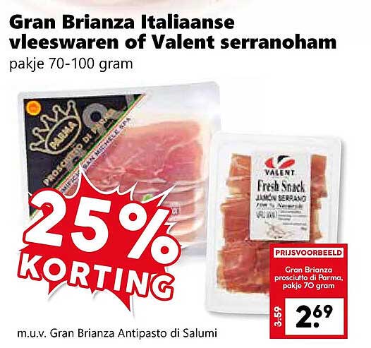 Gran Brianza Italiaanse vleeswaren of Valent serranoham pakje 70-100 gram 25% KORTING