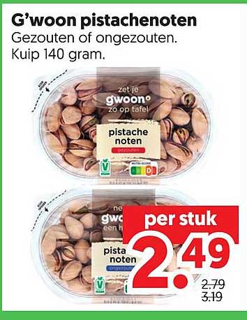 G’woon pistachenoten Gezouten of ongezouten. Kuip 140 gram.