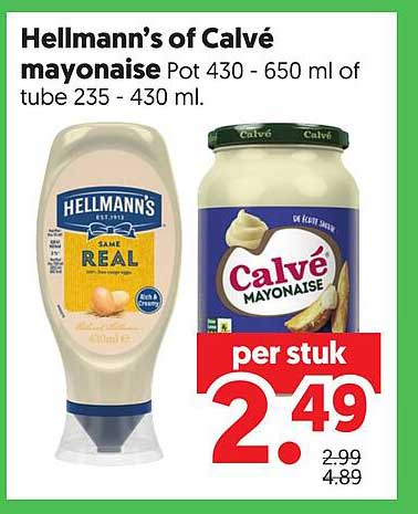 Hellmann’s of Calvé mayonaise Pot 430 - 650 ml of tube 235 - 430 ml