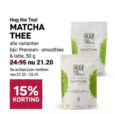 Hug the Tea! MATCHA THEE alle varianten bijv: Premium - smoothies & latte, 50 g 15% KORTING