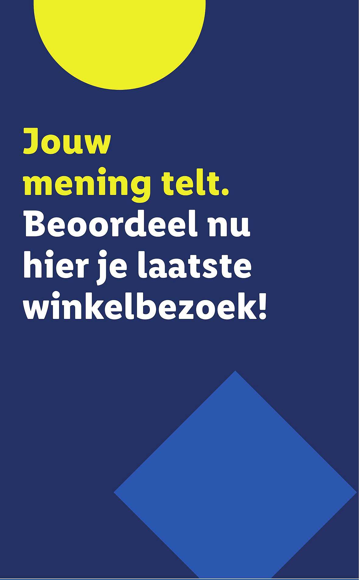 Jouw mening telt. Beoordeel nu hier je laatste winkelbezoek!