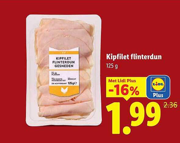 Kipfilet flinterdun 125 g Met Lidl Plus -16%