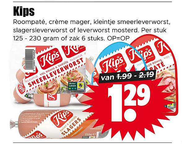 Kips Roompaté, crème mager, kleintje smeerleverworst, slagersleverworst of leverworst mosterd. Per stuk 125 - 230 gram of zak 6 stuks. OP=OP