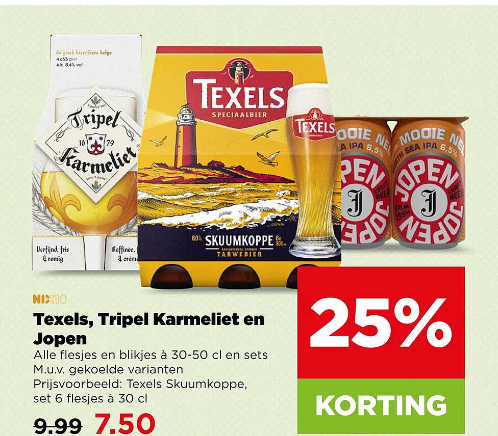 Texels, Tripel Karmeliet en Jopen 25% korting
