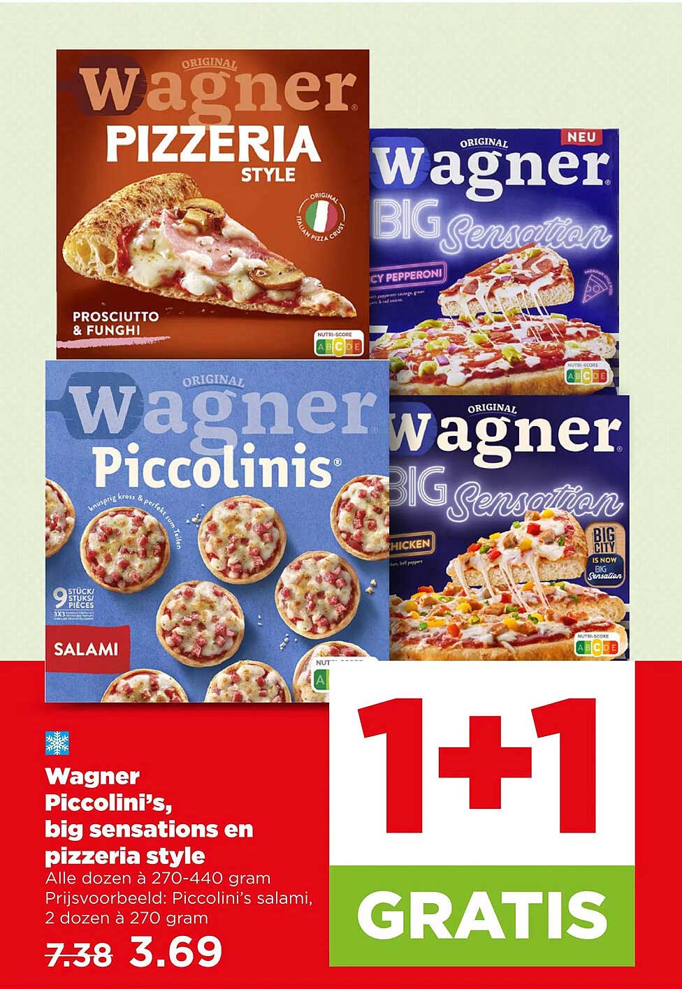 Wagner Piccolini’s, big sensations en pizzeria style 1+1 GRATIS