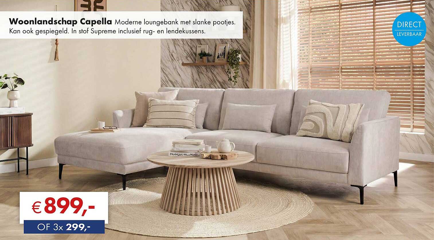 Woonlandschap Capella Moderne loungebank met slanke pootjes. Kan ook gespiegeld. In stof Supreme inclusief rug- en lendekussens.