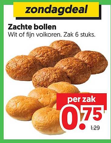 Zondagdeal Zachte bollen Wit of fijn volkoren. Zak 6 stuks.