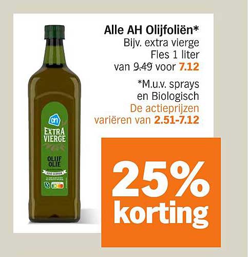 Alle AH Olijfoliën* Bijv. extra vierge Fles 1 liter van 9.49 voor 7.12