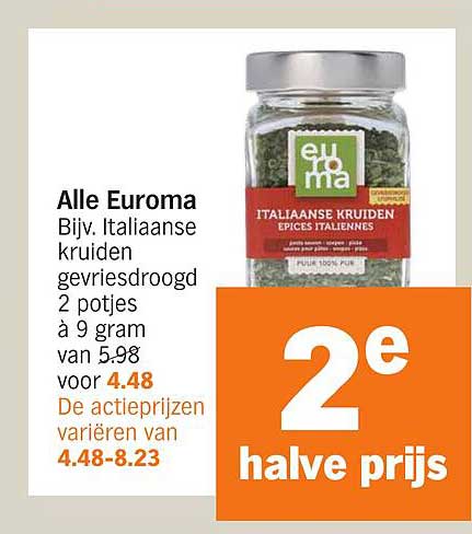 Alle Euroma Bijv. Italiaanse kruiden ingevriesdroogd 2 potjes à 9 gram van 5.98 voor 4.48