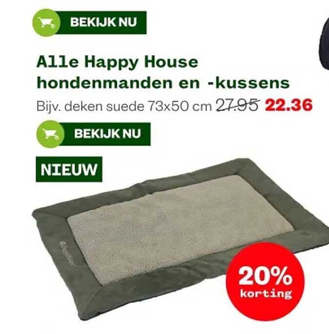 Alle Happy House hondenmanden en -kussens