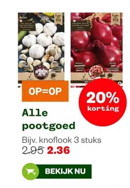Alle pootgoed 20% korting