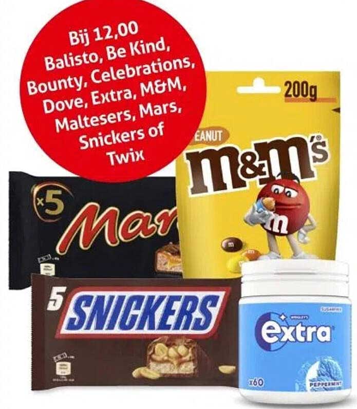 Bij 12,00 Balisto, Be Kind, Bounty, Celebrations, Dove, Extra, M&M, Maltesers, Mars, Snickers of Twix
