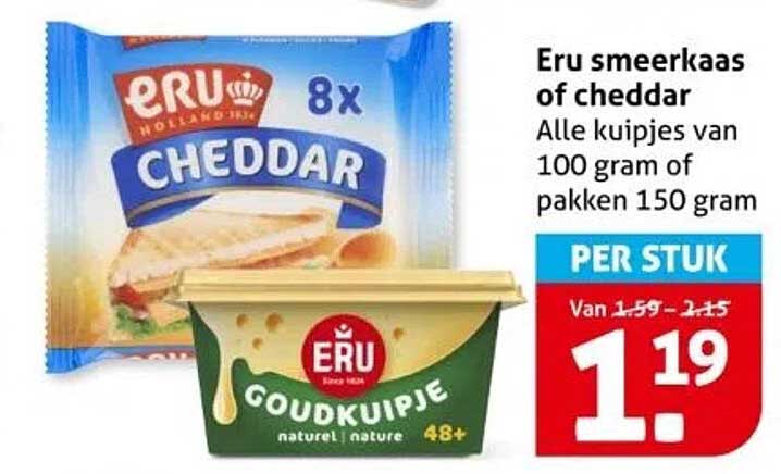 Eru smeerkaas of cheddar