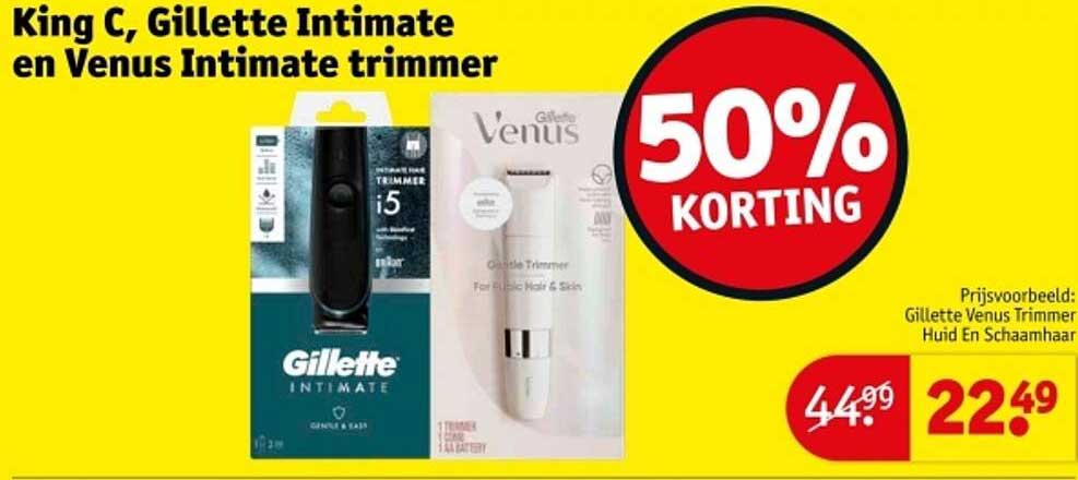 King C, Gillette Intimate en Venus Intimate trimmer