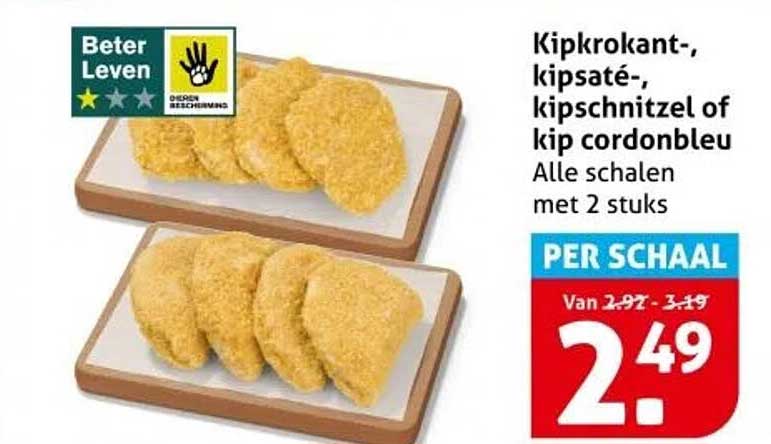Kipkrokant-, kipsaté-, kipschnitzel of kip cordon bleu