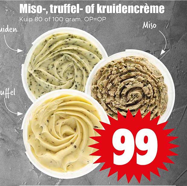 Miso-, truffel- of kruidencrème