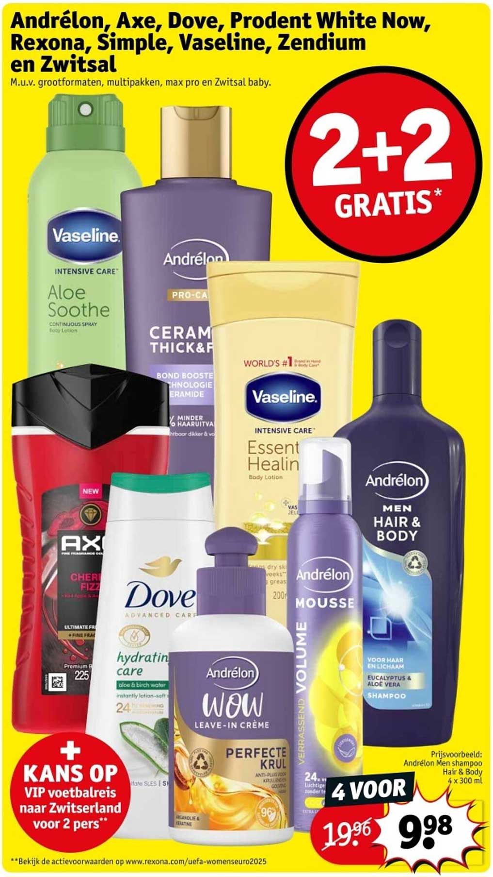 2+2 GRATIS* op geselecteerde merken: Andrélon, Axe, Dove, Prodent White Now, Rexona, Simple, Vaseline, Zendium en Zwitsal