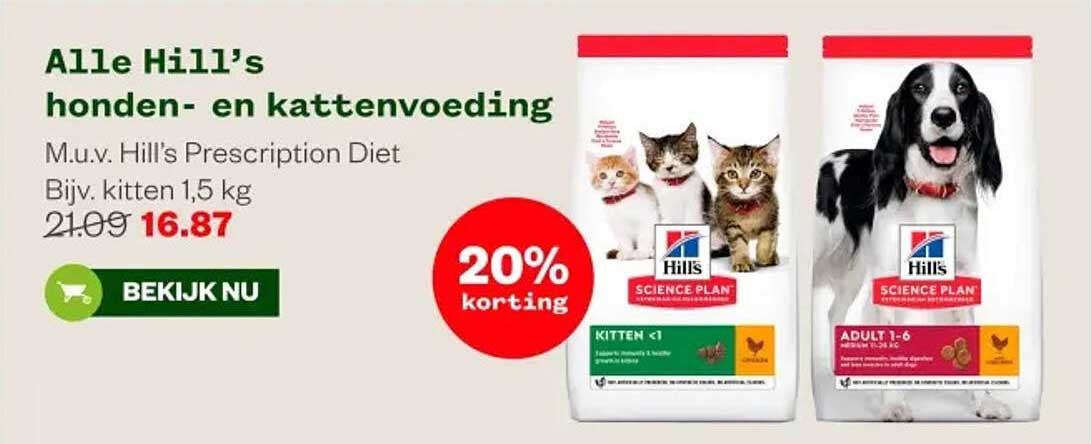 Alle Hill’s honden- en kattenvoeding M.u.v. Hill’s Prescription Diet Bijv. kitten 1,5 kg