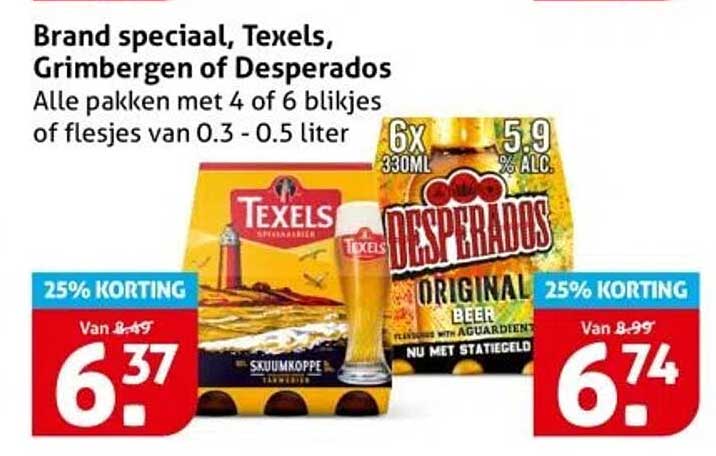 Brand speciaal, Texels, Grimbergen of Desperados