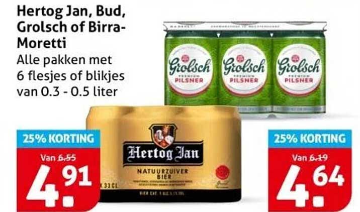 Hertog Jan, Bud, Grolsch of Birra-Moretti