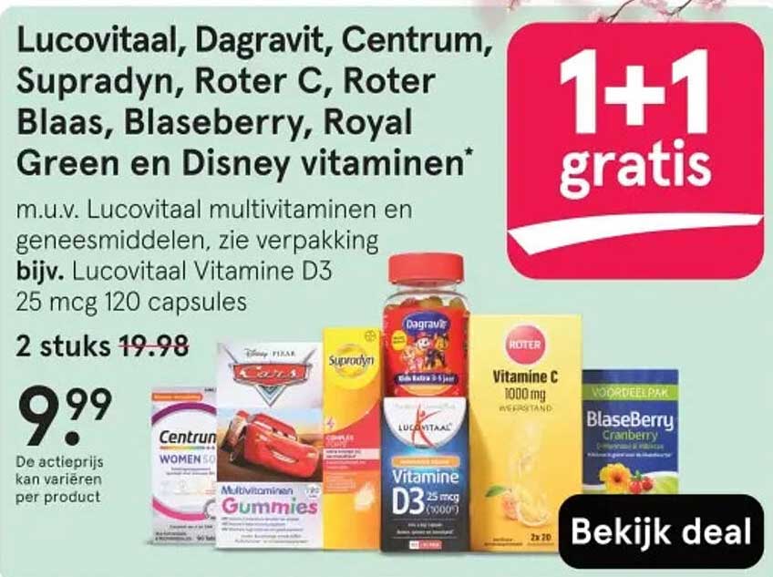 Lucovitaal, Dagravit, Centrum, Supradyn, Roter C, Roter Blaas, Blaseberry, Royal Green en Disney vitamines* m.u.v. Lucovitaal multivitaminen en geneesmiddelen, zie verpakking bijv. Lucovitaal Vitamine D3 25 mcg 120 capsules 2 stuks 19.98