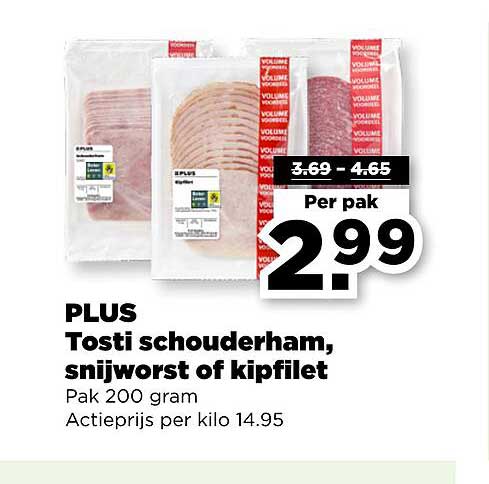 PLUS Tosti schouderham, snijworst of kipfilet
