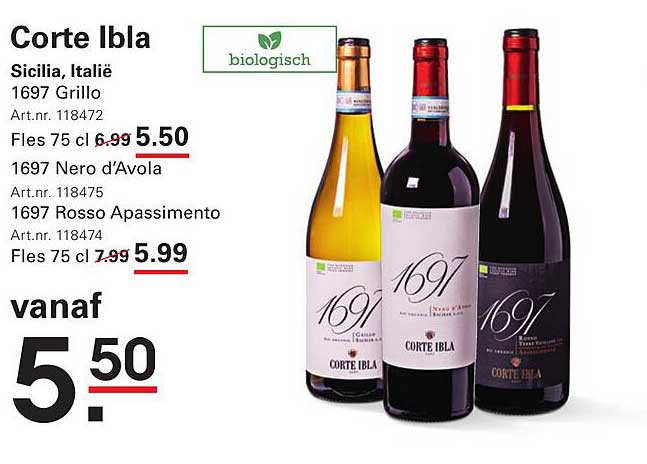 Corte Ibla biologisch Sicilia, Italië 1697 Grillo Fles 75 cl 5.50 1697 Nero d’Avola 1697 Rosso Appassimento Fles 75 cl 5.99 vanaf 5.50