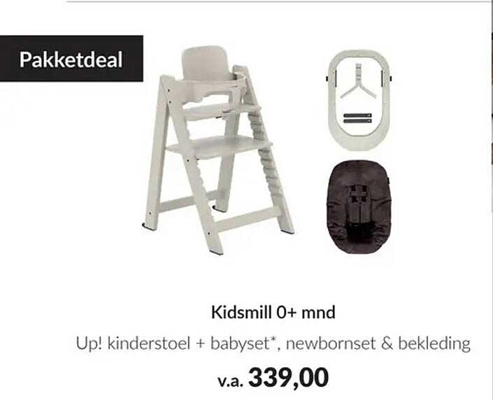 Kidsmill 0+ mnd Up! kinderstoel + babyset*, newbornset & bekleding