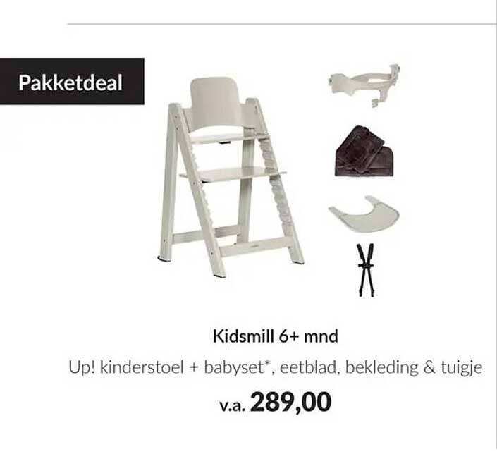 Pakketdeal Kidsmill 6+ mnd Up! kinderstoel + babyset*, eetblad, bekleding & tuigje