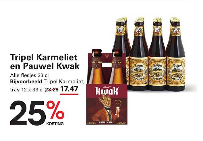 Tripel Karmeliet en Pauwel Kwak 25% korting