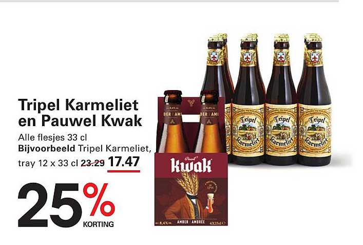 Tripel Karmeliet en Pauwel Kwak 25% korting