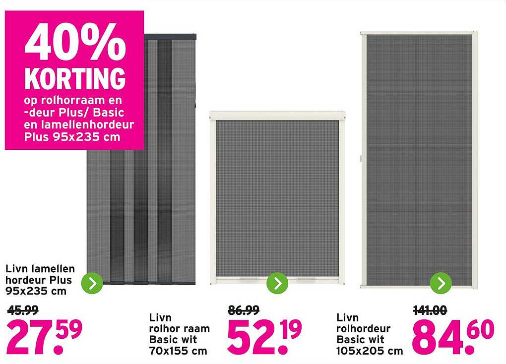 40% KORTING op rolhorraam en -deur Plus/ Basic en lamellenhordeur Plus 95x235 cm