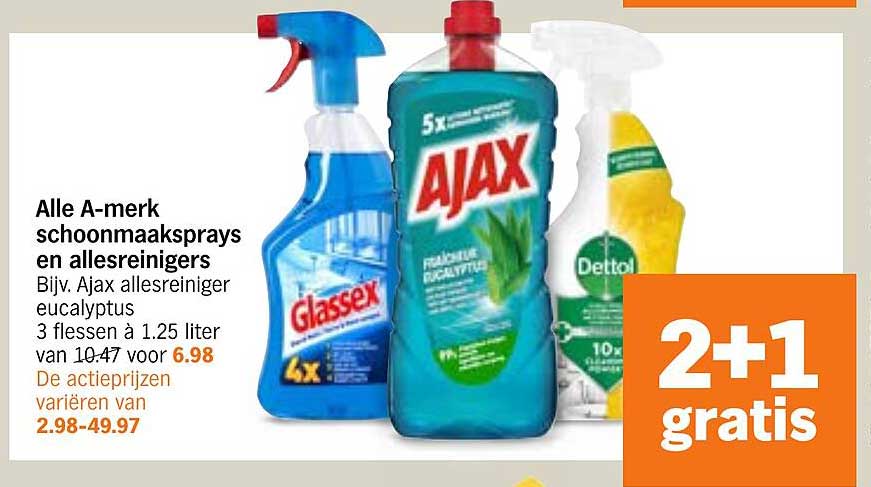 Alle A-merk schoonmaaksprays en allesreinigers Bijv. Ajax allesreiniger eucalyptus 3 flessen à 1.25 liter van 10:47 voor 6.98 De actieprijzen variëren van 2.98-49.97