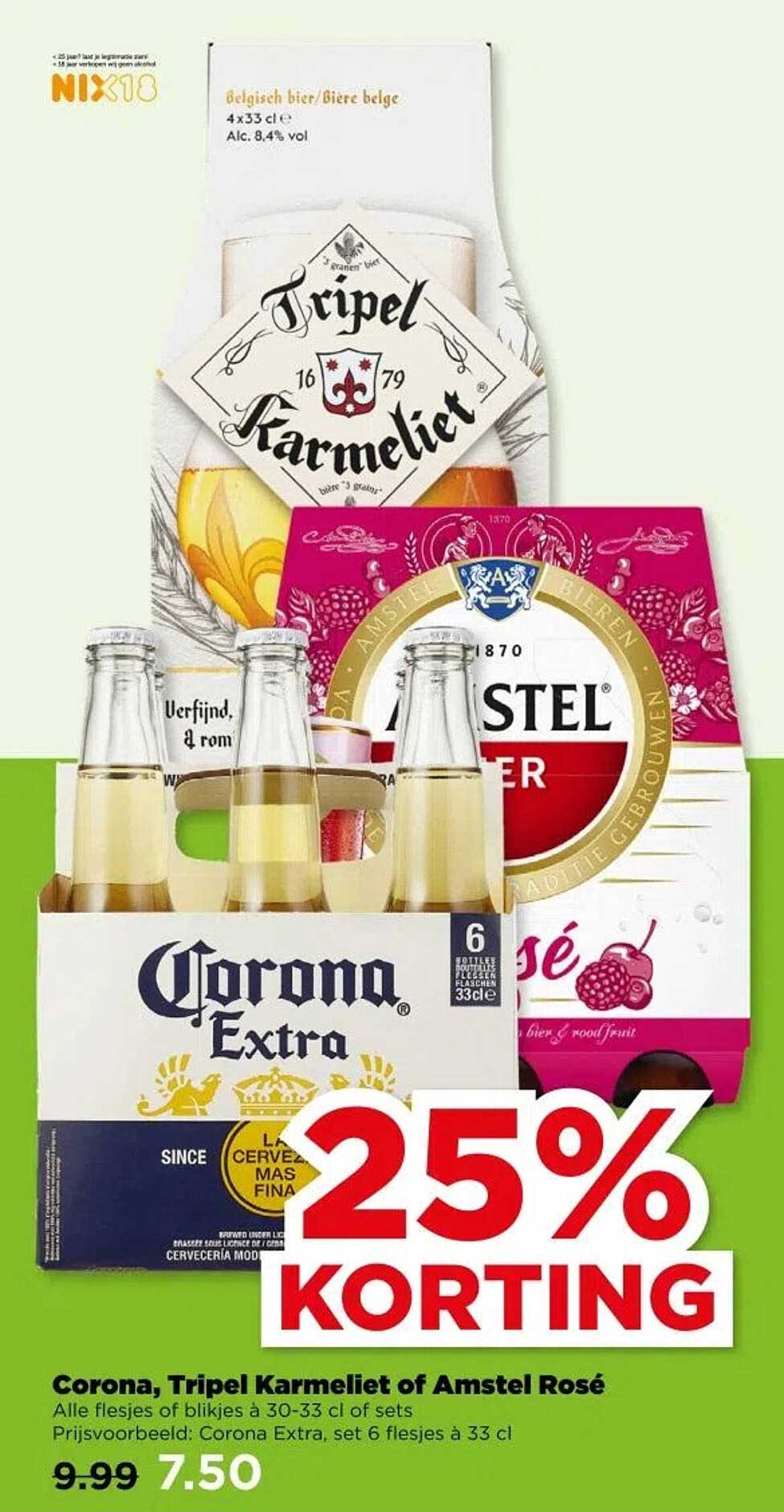 Corona, Tripel Karmeliet of Amstel Rosé