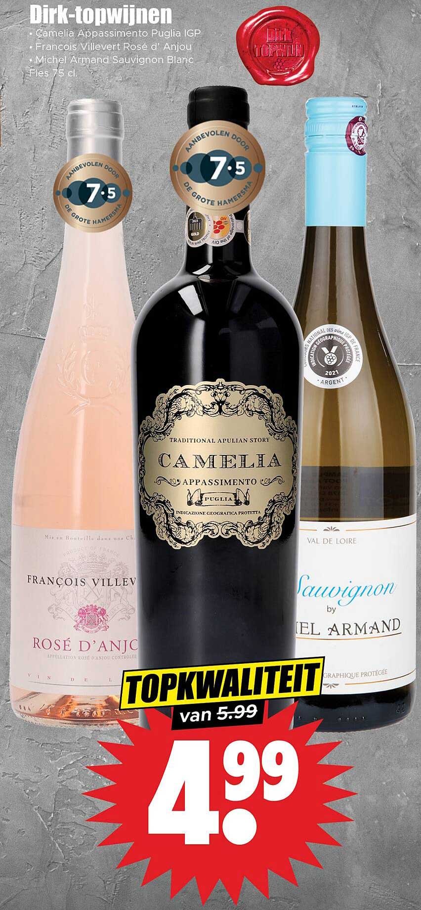 Dirk-topwijnen: Camelia Appassimento Puglia IGP, François Villevert Rosé d' Anjou, Michel Armand Sauvignon Blanc Fles 75 cl
