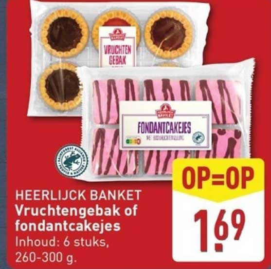 HEERLIJK BANKET Vruchtgebak of fondantcakejes