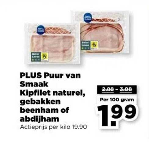 PLUS Puur van Smaak Kipfilet naturel, gebakken beenham of abdi-jham