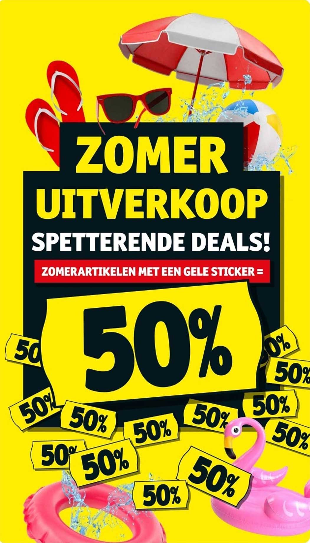 ZOMER UITVERKOOP SPETTERENDE DEALS!