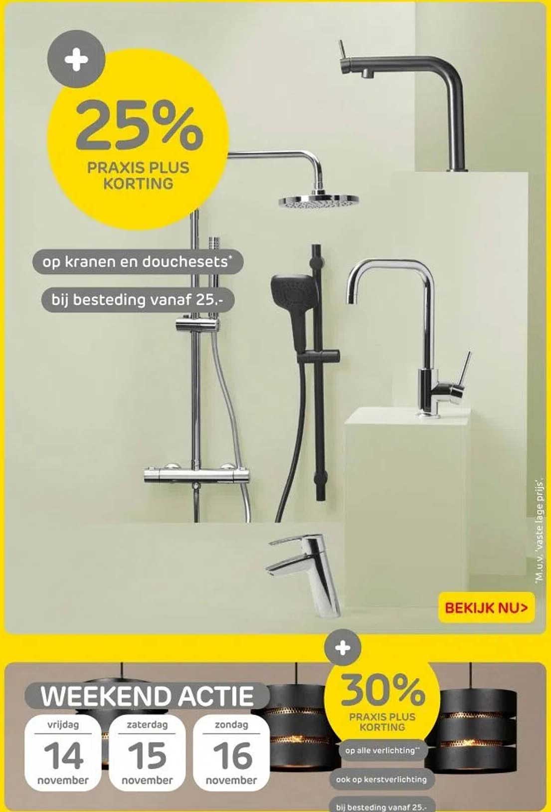25% PRAKIS PLUS KORTING op kranen en douchezets* bij besteding vanaf 25.