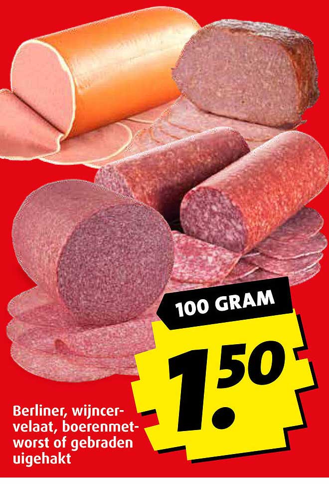 Berliner, wjncer-velaatt, boerenmet-worst of gebraden uigehakt