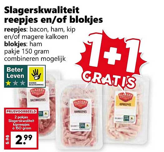 Slagerskwaliteit reepjes en/of blokjes