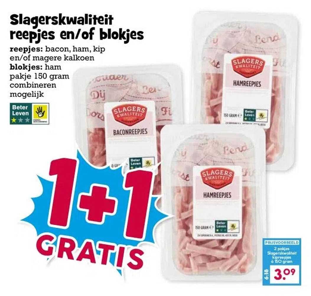 Slagerskwaliteit reepjes en/of blokjes