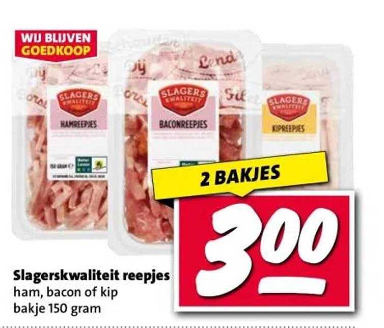 Slagerskwaliteit reepjes ham, bacon of kip bakje 150 gram