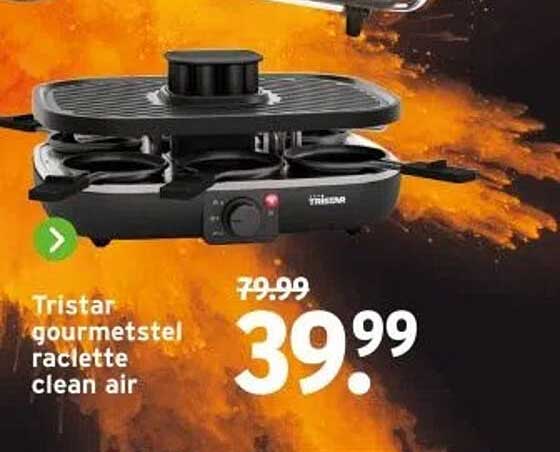 Tristar gourmetstel raclette clean air