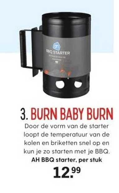 BURN BABY BURN