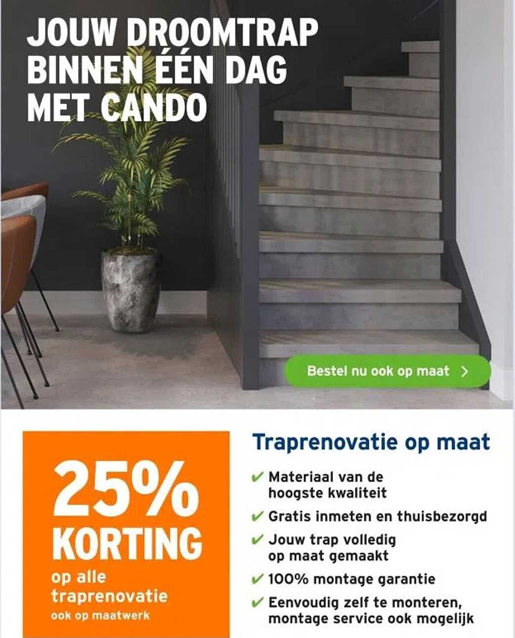 JOUW DROOMTRAP BINNEN ÉÉN DAG MET CANDO