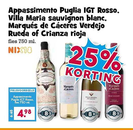 Appassimento Puglia IGT Rosso, Villa Maria sauvignon blanc, Marqués de Cáceres Verdejo Rueda of Crianza Rioja 25% KORTING