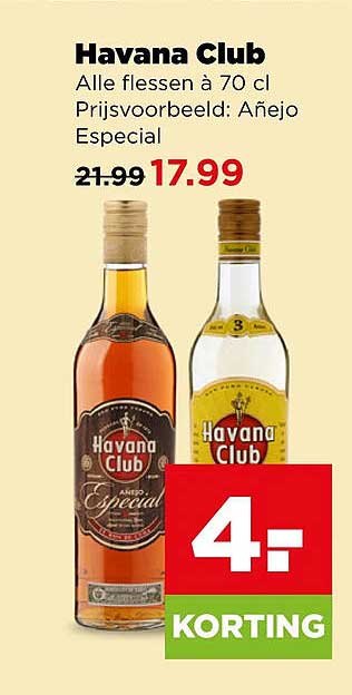 Havana Club Alle flessen à 70 cl Prijsvoorbeeld: Añejo Especial 4,- KORTING